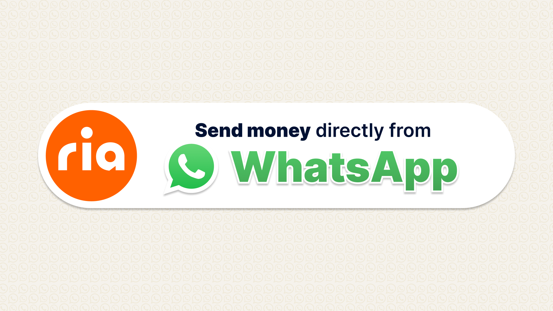 Ria logo next to text that reads “Send money directly from WhatsApp” with the WhatsApp logo, on a light patterned background.